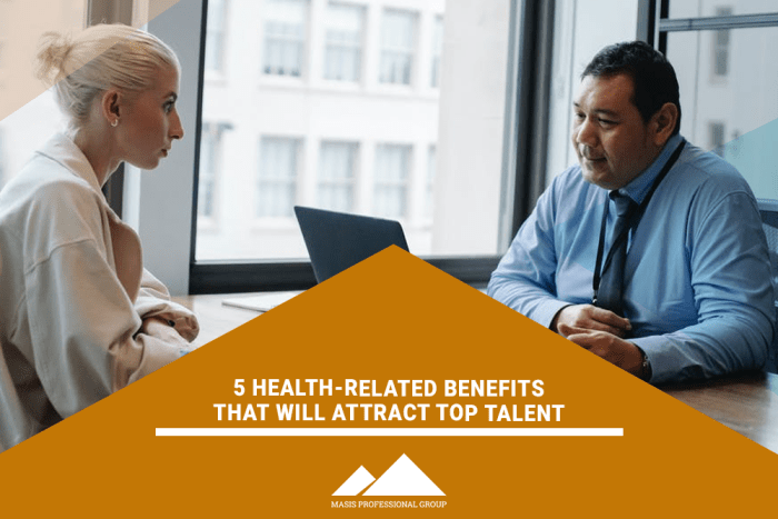 Health Benefits That Will Attract Top Talent - Masis Staffing