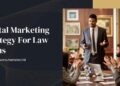Best Digital Marketing Strategy For Law Firms